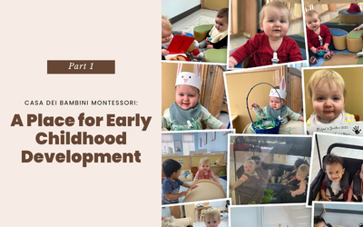 Casa Dei Bambini Montessori: A Place for Early Childhood Development
